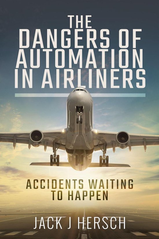 The Dangers of Automation in Airliners - cover