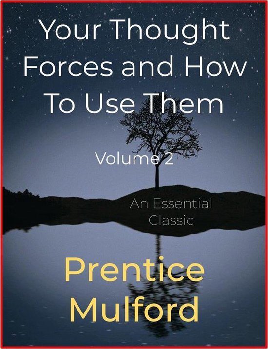 Your Thought Forces and How To Use Them - cover