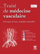 Traité de médecine vasculaire. Tome 1