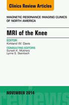 The Clinics: Radiology Volume 22-4 - MRI of the Knee, An Issue of Magnetic Resonance Imaging Clinics of North America