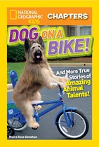 Chapter Book - National Geographic Kids Chapters: Dog on a Bike