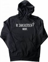 Hooded Sweater - met capuchon - Casual Hoodie - Fun Tekst - Lifestyle Hoody - Workout Sweater - Chill Sweater - Zwart - Ik Sarcastisch? Nooit. Maat L