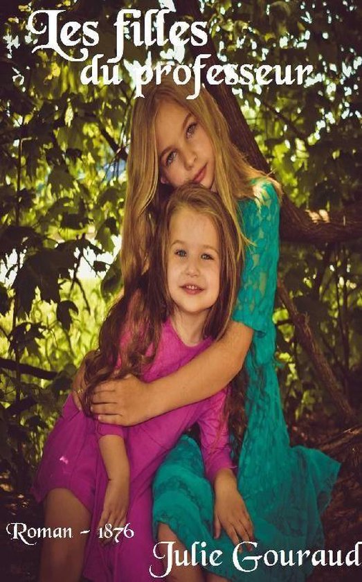 Oeuvres de Julie Gouraud - Les filles du professeur - cover