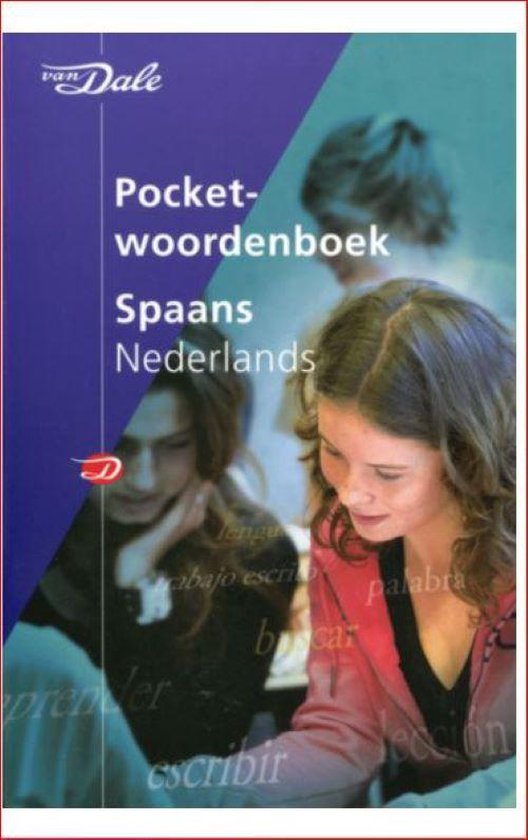 Van Dale Pocketwoordenboek Spaans Nederlands met een afbeelding van drie jonge vrouwen die studeren.