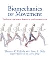 Biomechanics of Movement The Science of Sports, Robotics, and Rehabilitation