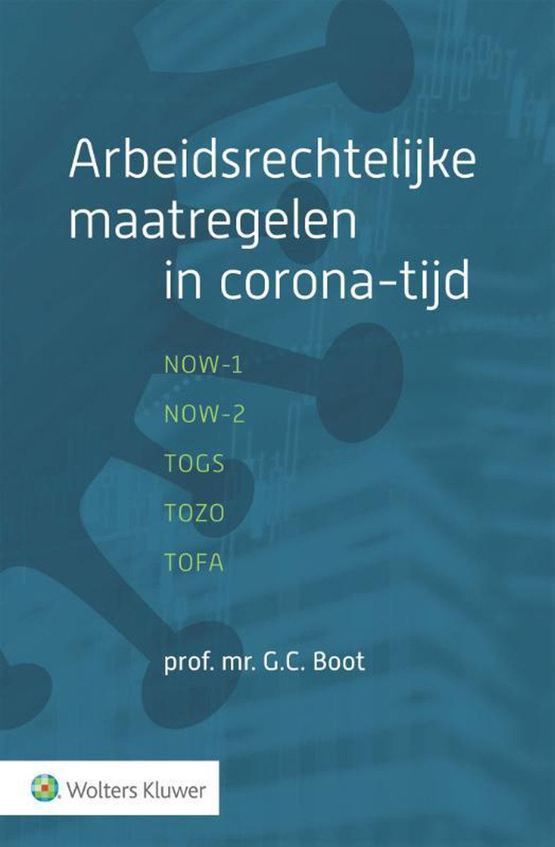 Arbeidsrechtelijke maatregelen in corona-tijd - Wolters Kluwer Nederland B.V.