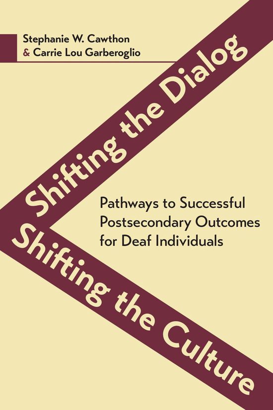 Deaf Education 7 - Shifting the Dialog, Shifting the Culture - cover