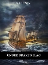 Under Drake's Flag (Illustrated)