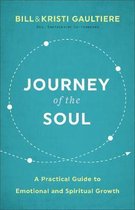 Journey of the Soul A Practical Guide to Emotional and Spiritual Growth