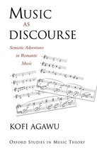 Oxford Studies in Music Theory - Music as Discourse