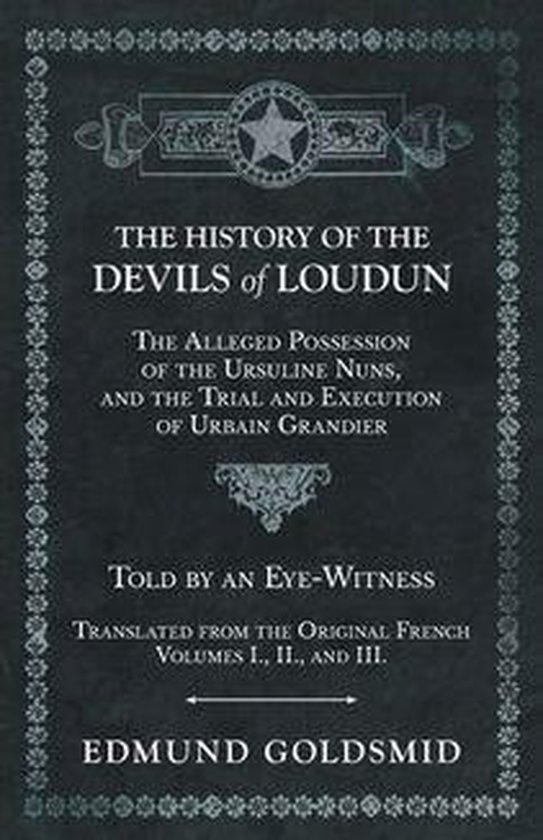 The History of the Devils of Loudun - The Alleged Possession ... - cover