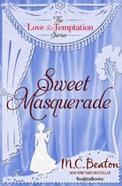 The Love and Temptation Series - Sweet Masquerade