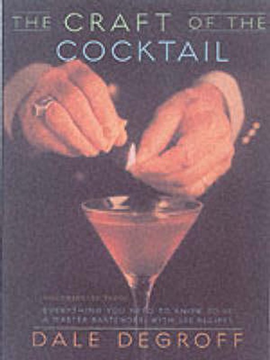 The Craft of the Cocktail