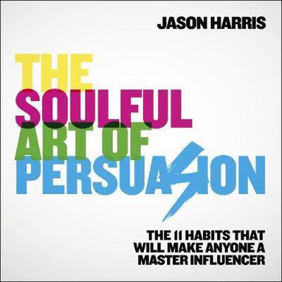 The Soulful Art of Persuasion - cover