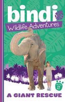 Bindi Wildlife Adventures 11: A Giant Rescue