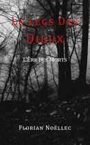 LE LEGS DES DIEUX - Le legs des dieux