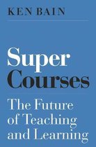 Super Courses – The Future of Teaching and Learning