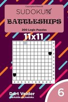 Sudoku Battleships - 200 Logic Puzzles 11x11 (Volume 6)