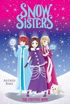 The Crystal Rose, Volume 2 Snow Sisters