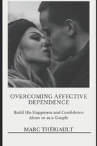 Overcoming Affective Dependence