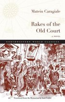 Northwestern World Classics- Rakes of the Old Court
