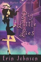 Pig Little Lies