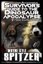 A Survivor's Guide to the Dinosaur Apocalypse: Episode Seven