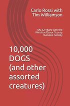10,000 Dogs (and other assorted creatures)