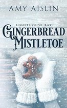 Lighthouse Bay- Gingerbread Mistletoe