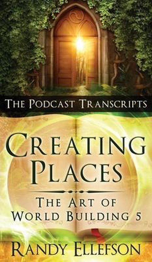 Art of World Building- Creating Places - The Podcast Transcr ... - cover
