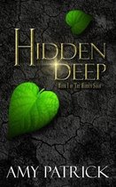 Hidden Saga- Hidden Deep, Book 1 of the Hidden Saga