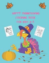 Happy thanksgiving coloring book for kids 2-8