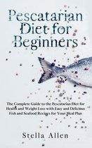 Pescatarian Diet for Beginners