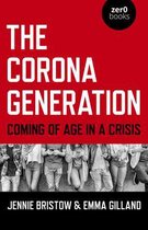 Corona Generation, The – Coming of Age in a Crisis