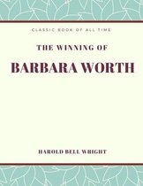 The Winning of Barbara Worth