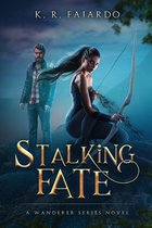 Stalking Fate