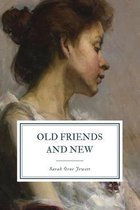 Old Friends and New