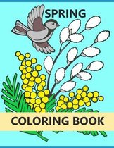 Spring Coloring Book For 3 to 7 Year Old Kids - Beautiful Spring Scenes, Flowers, Bouquets, Floral Designs