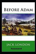 Before Adam Annotated