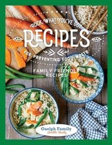Rock What You've Got, Recipes for Preventing Food Waste