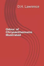 Odour of Chrysanthemums Illustrated