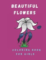 Beautiful Flowers Coloring Book for girls