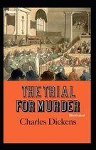 The Trial for Murder Illustrated