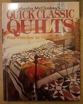 Marsha McCloskey's Quick Classic Quilts