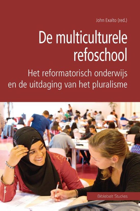 Biblebelt studies 3 - De multiculturele refoschool