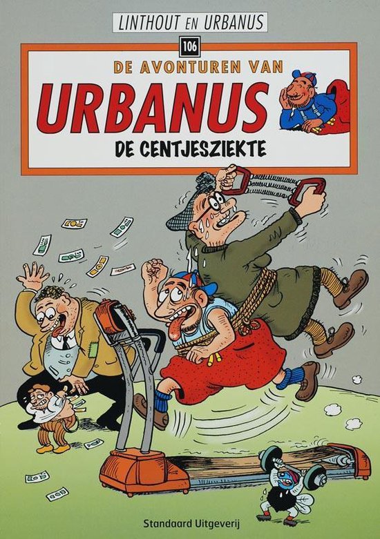 Cover van het boek 'Urbanus / 106 De centjesziekte' van  Linthout en  Urbanus