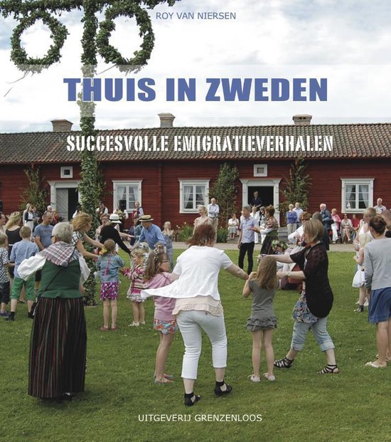 Boekomslag met de titel 'Thuis in Zweden'. Een groep mensen danst buiten bij een rood gebouw.