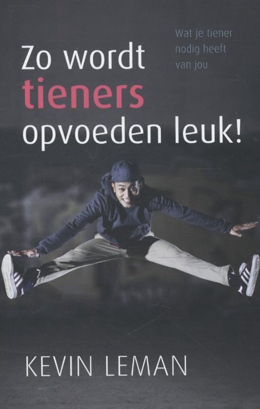 Cover van het boek 'Zo wordt tieners opvoeden leuk !'