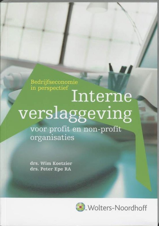 Cover van het boek 'Interne verslaggeving voor profit en non-profit organisaties / druk 3' van P. Epe en W. Koetzier