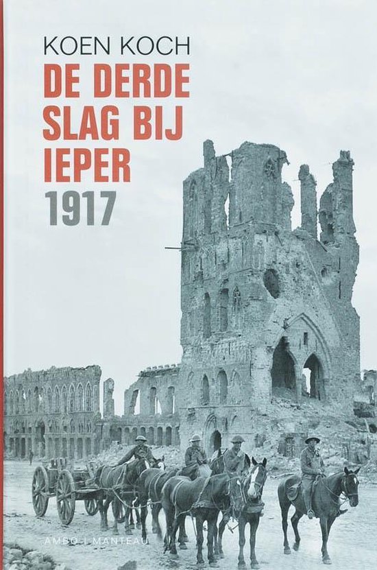 Cover van het boek 'De derde slag van Ieper 1917' van Koen Koch